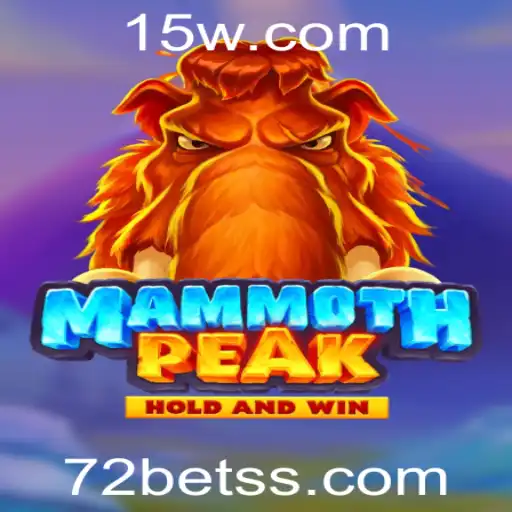 Descubra MammothPeak: O Novo Jogo Emocionante Com 72BET