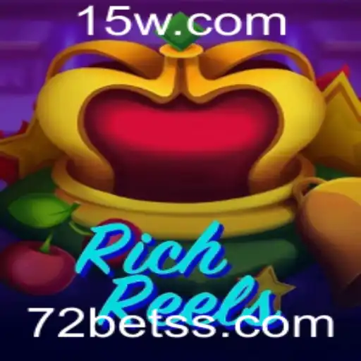 RichReels: Descubra o Mundo Emocionante do Jogo com a 72BET